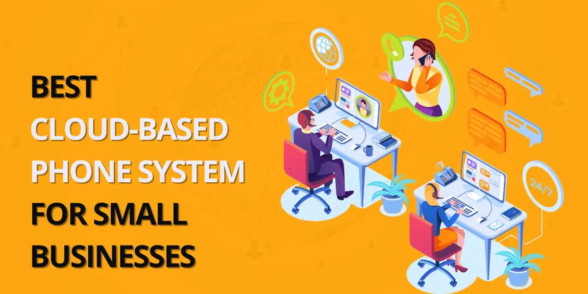 Top 5 Cloud-based Phone Systems for Small Businesses in India: How to Pick the Best One!