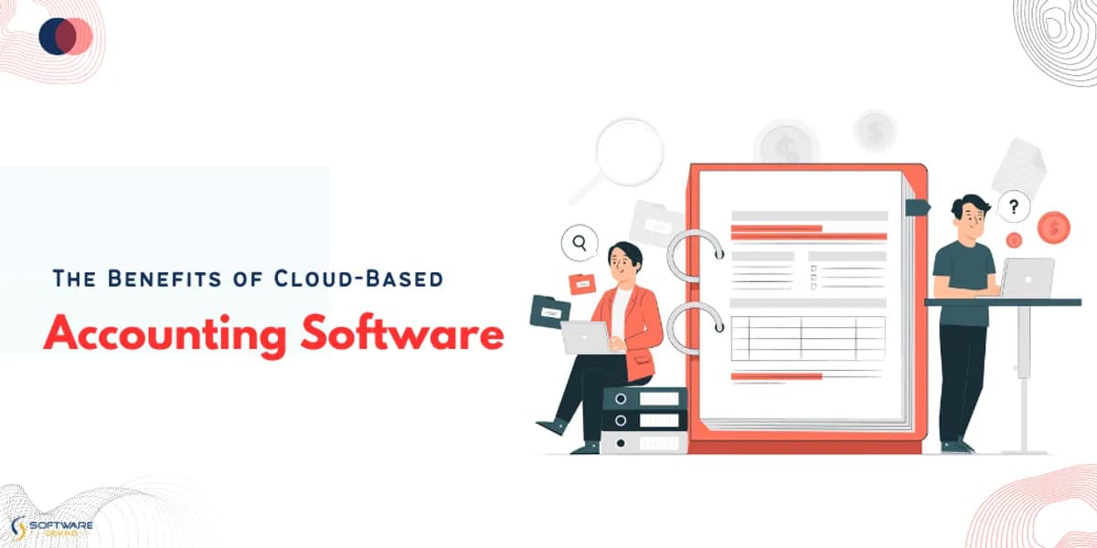 The Benefits of Cloud-Based Accounting Software