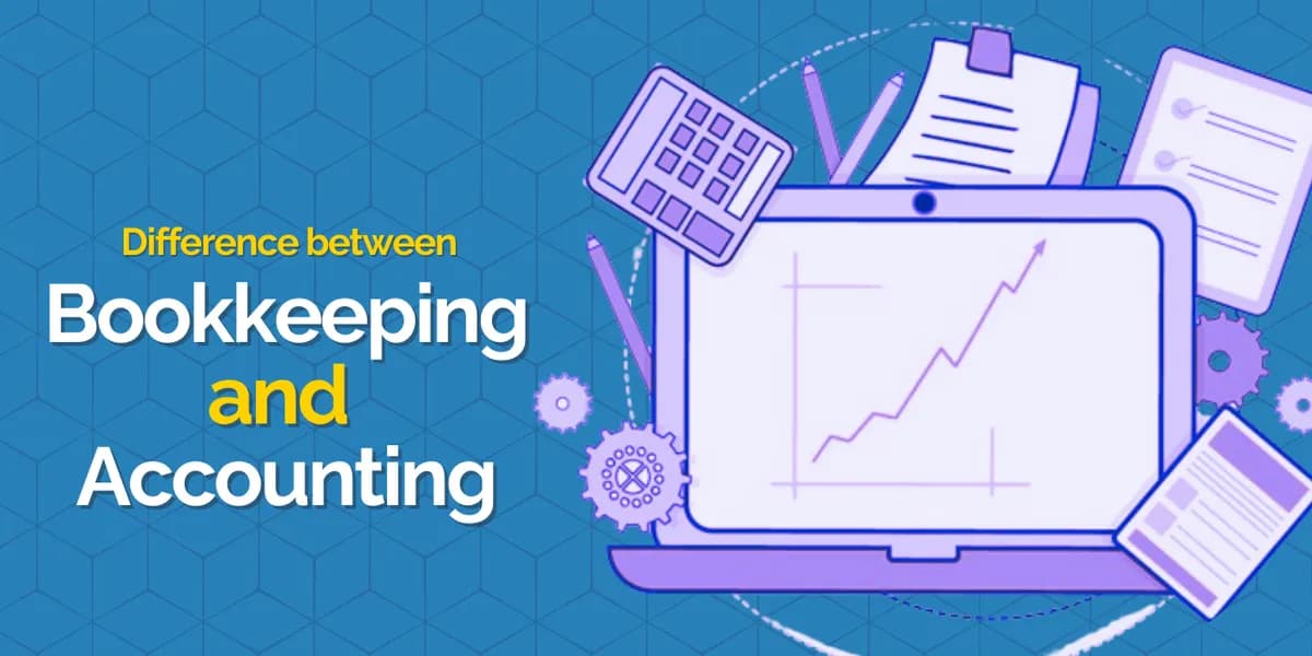 Difference between Bookkeeping and Accounting